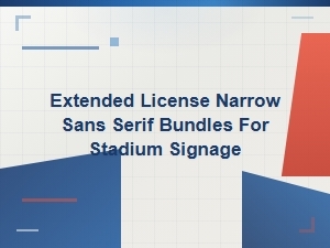 Ultra Narrow Sans Serif Bundles for Stadium Signage
